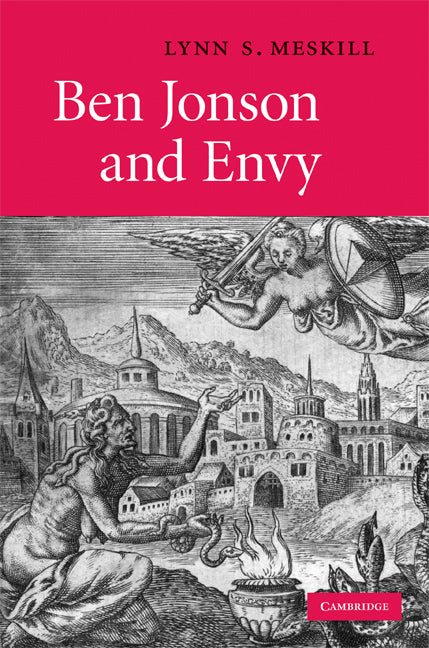 Ben Jonson and Envy (Hardback) 9780521517430