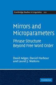 Mirrors and Microparameters; Phrase Structure beyond Free Word Order (Paperback / softback) 9781107403598