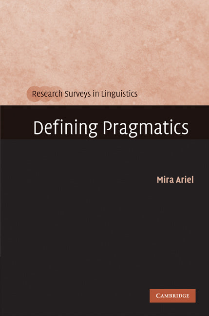 Defining Pragmatics (Hardback) 9780521517836