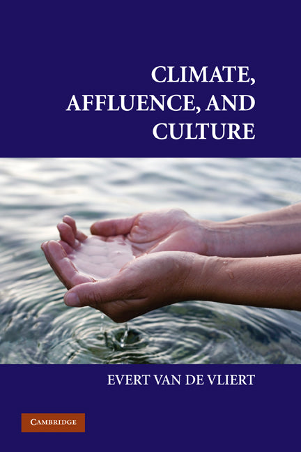 Climate, Affluence, and Culture (Hardback) 9780521517874