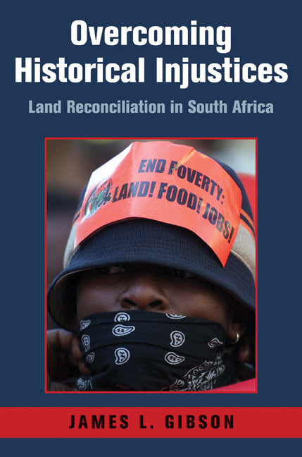 Overcoming Historical Injustices; Land Reconciliation in South Africa (Hardback) 9780521517881