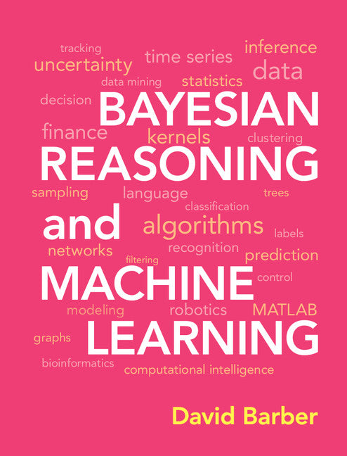 Bayesian Reasoning and Machine Learning (Hardback) 9780521518147