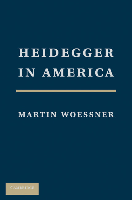 Heidegger in America (Hardback) 9780521518376