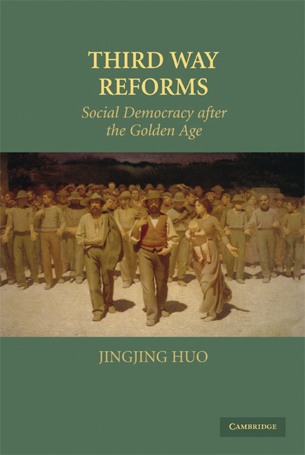 Third Way Reforms; Social Democracy after the Golden Age (Hardback) 9780521518437