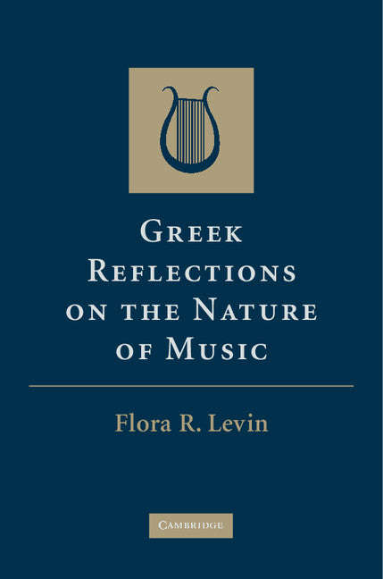 Greek Reflections on the Nature of Music (Hardback) 9780521518901