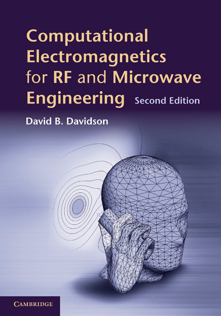 Computational Electromagnetics for RF and Microwave Engineering (Hardback) 9780521518918