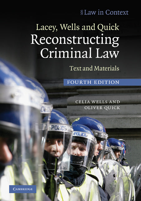 Lacey, Wells and Quick Reconstructing Criminal Law; Text and Materials (Hardback) 9780521519137