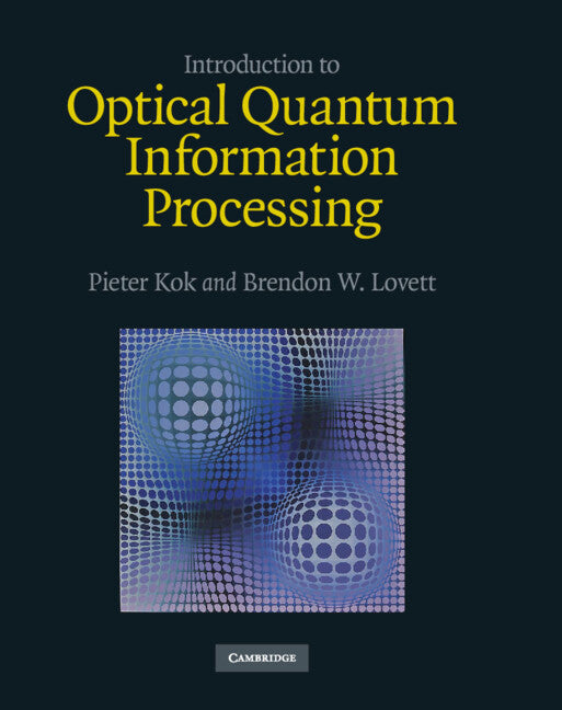 Introduction to Optical Quantum Information Processing (Hardback) 9780521519144