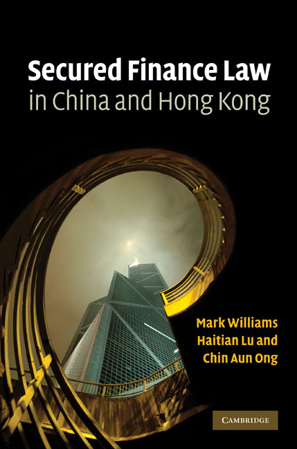 Secured Finance Law in China and Hong Kong (Hardback) 9780521519342