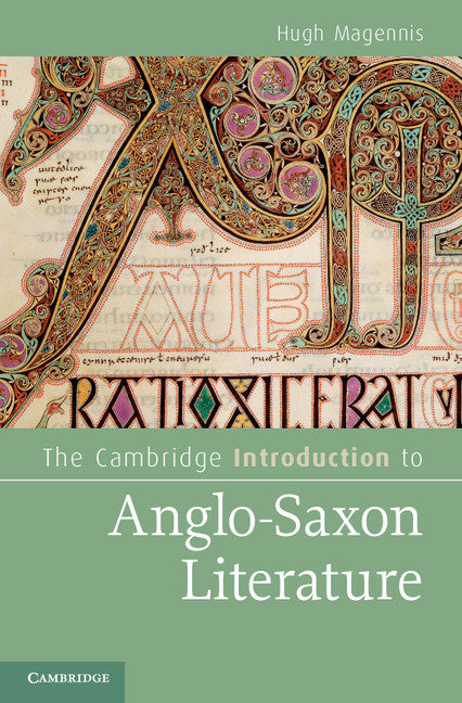 The Cambridge Introduction to Anglo-Saxon Literature (Hardback) 9780521519472