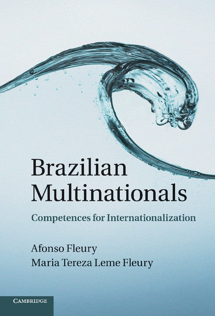 Brazilian Multinationals; Competences for Internationalization (Hardback) 9780521519489