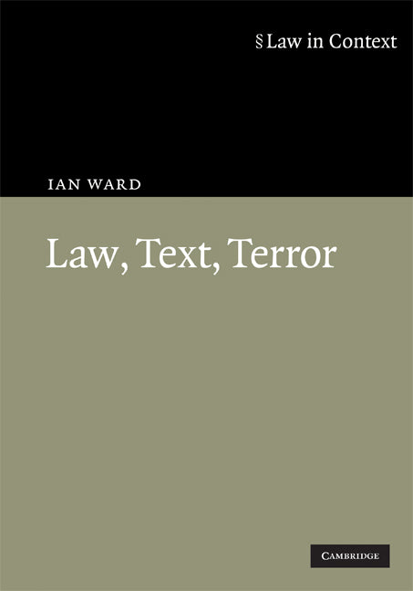 Law, Text, Terror (Hardback) 9780521519571