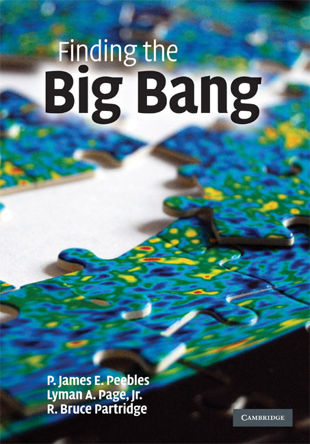 Finding the Big Bang (Hardback) 9780521519823