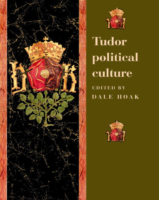 Tudor Political Culture (Paperback) 9780521520140