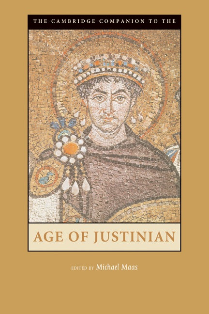 The Cambridge Companion to the Age of Justinian (Paperback) 9780521520713