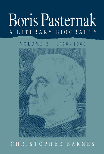 Boris Pasternak; A Literary Biography (Paperback) 9780521520737