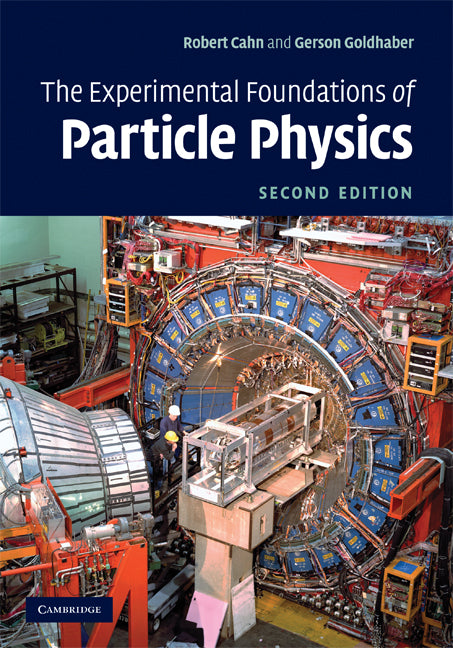 The Experimental Foundations of Particle Physics (Hardback) 9780521521475