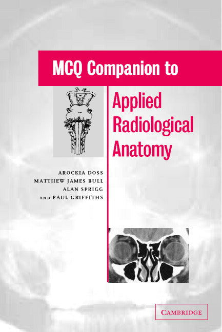 MCQ Companion to Applied Radiological Anatomy (Paperback) 9780521521536