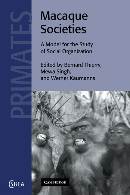 Macaque Societies; A Model for the Study of Social Organization (Paperback) 9780521521680