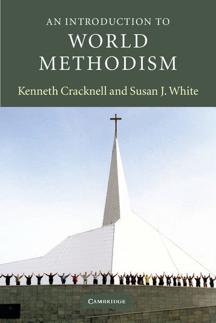 An Introduction to World Methodism (Paperback) 9780521521703