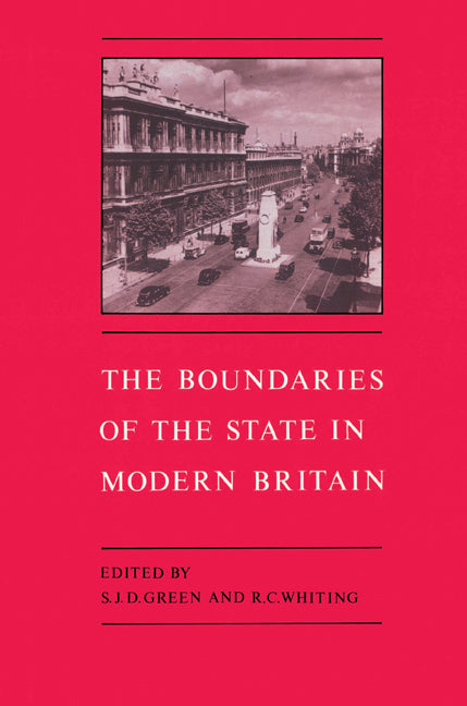 The Boundaries of the State in Modern Britain (Paperback) 9780521522229
