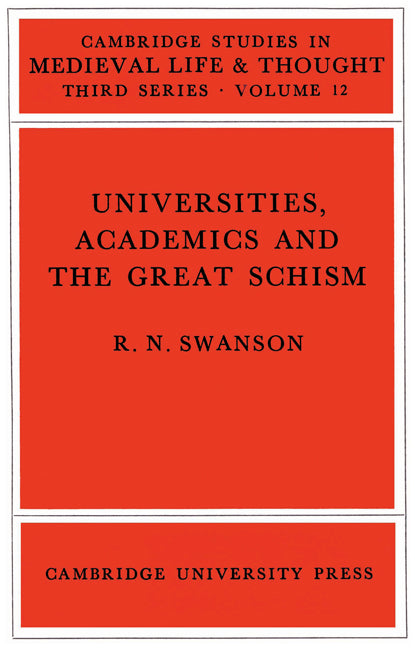 Universities, Academics and the Great Schism (Paperback) 9780521522267