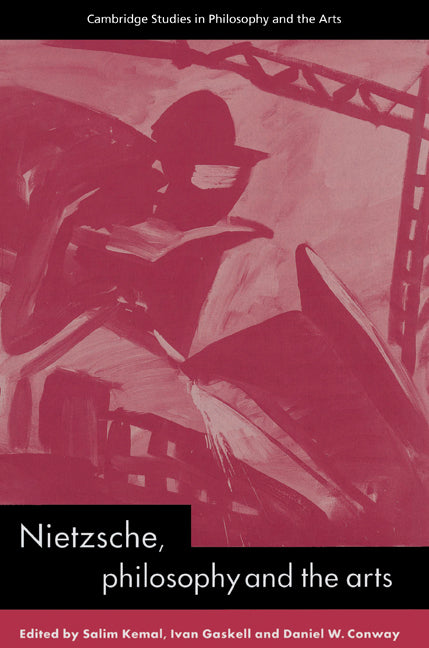 Nietzsche, Philosophy and the Arts (Paperback) 9780521522724