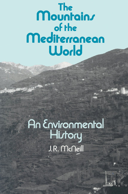 The Mountains of the Mediterranean World (Paperback) 9780521522885