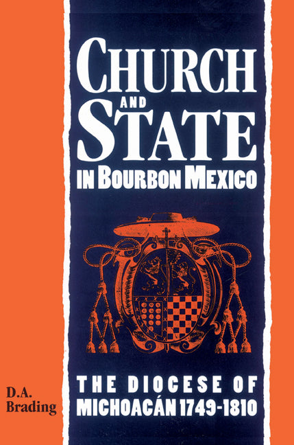 Church and State in Bourbon Mexico (Paperback) 9780521523011