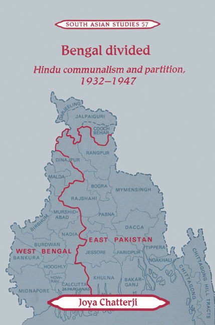 Bengal Divided; Hindu Communalism and Partition, 1932–1947 (Paperback) 9780521523288