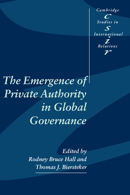 The Emergence of Private Authority in Global Governance (Paperback) 9780521523370