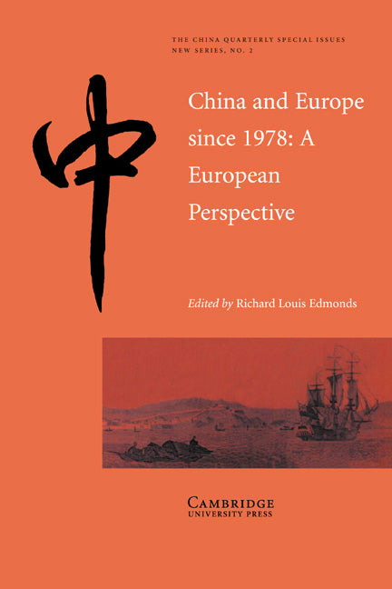 China and Europe since 1978; A European Perspective (Paperback) 9780521524032