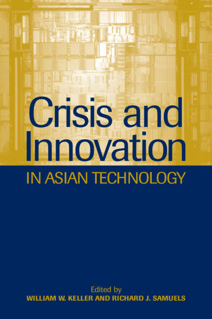 Crisis and Innovation in Asian Technology (Paperback) 9780521524094
