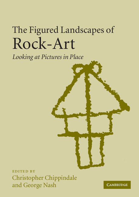 The Figured Landscapes of Rock-Art; Looking at Pictures in Place (Paperback) 9780521524247