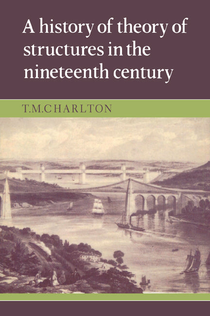 A History of the Theory of Structures in the Nineteenth Century (Paperback) 9780521524827