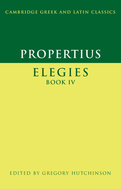 Propertius: Elegies Book IV (Paperback) 9780521525619