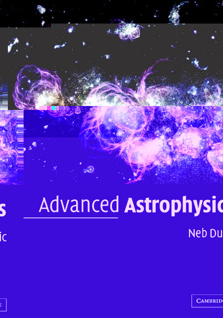 Advanced Astrophysics (Paperback) 9780521525718