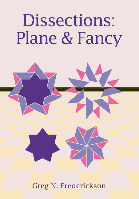 Dissections; Plane and Fancy (Paperback) 9780521525824