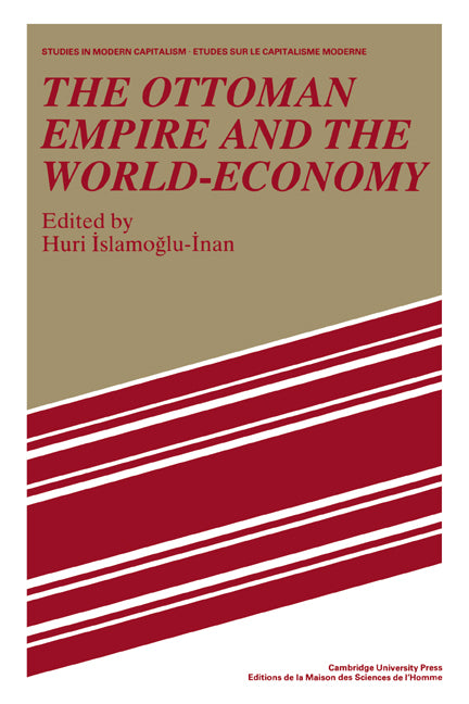 The Ottoman Empire and the World-Economy (Paperback) 9780521526074