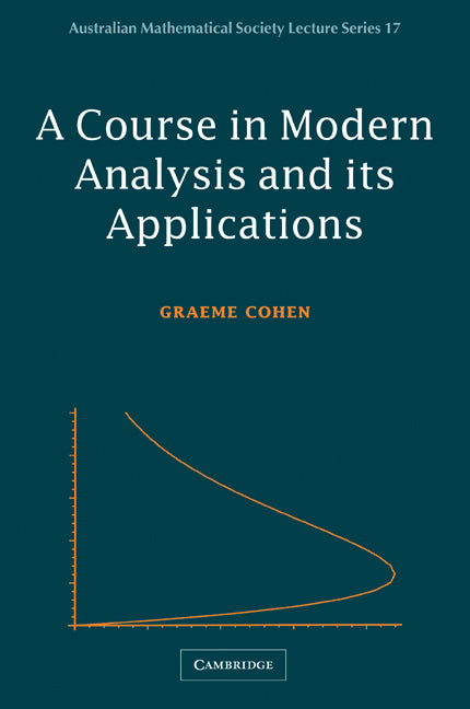 A Course in Modern Analysis and its Applications (Paperback) 9780521526272
