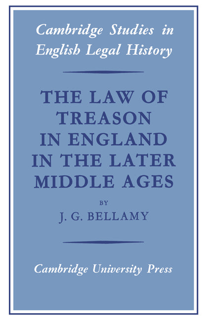 The Law of Treason in England in the Later Middle Ages (Paperback) 9780521526388