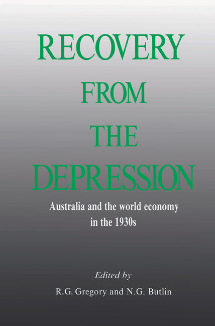 Recovery from the Depression; Australia and the World Economy in the 1930s (Paperback) 9780521526968