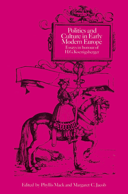 Politics and Culture in Early Modern Europe; Essays in Honour of H. G. Koenigsberger (Paperback) 9780521527026