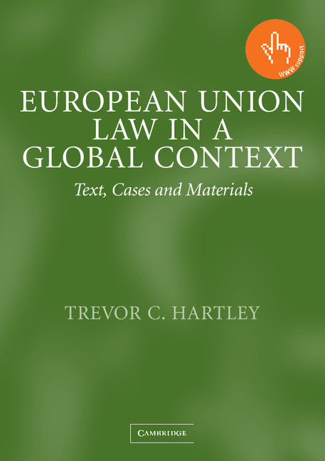 European Union Law in a Global Context; Text, Cases and Materials (Paperback) 9780521527309