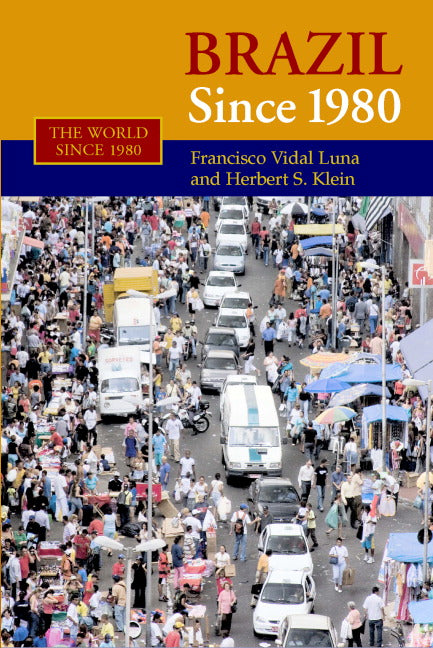 Brazil since 1980 (Paperback) 9780521527446
