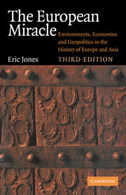 The European Miracle; Environments, Economies and Geopolitics in the History of Europe and Asia (Hardback) 9780521820943
