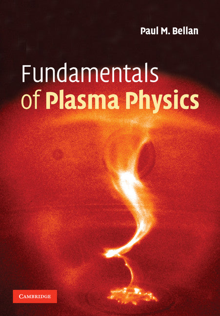 Fundamentals of Plasma Physics (Paperback) 9780521528009