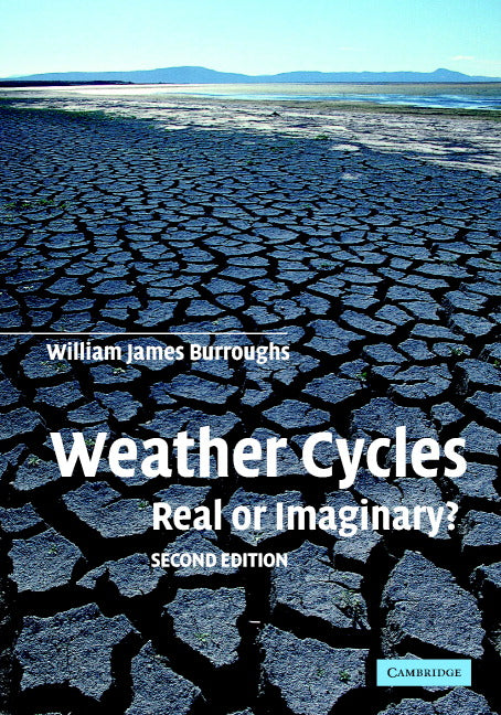 Weather Cycles; Real or Imaginary? (Paperback) 9780521528221