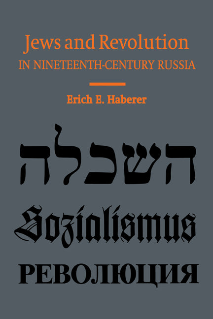 Jews and Revolution in Nineteenth-Century Russia (Paperback) 9780521528498