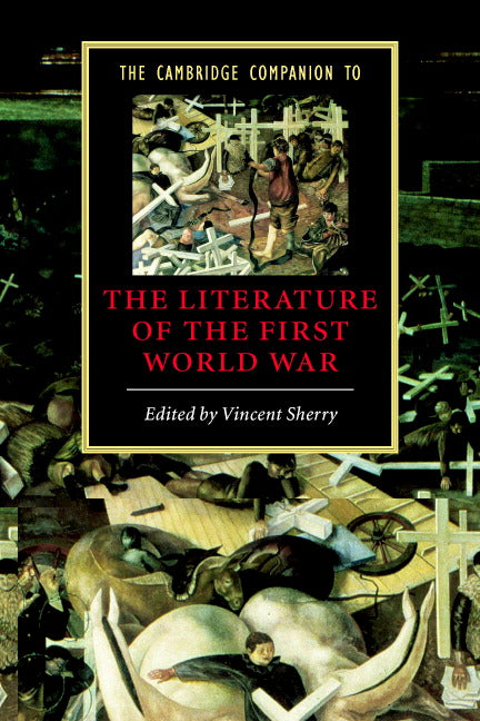 The Cambridge Companion to the Literature of the First World War (Paperback) 9780521528979
